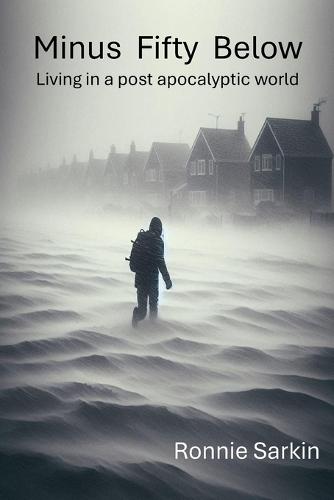 Minus Fifty Below: Surviving in a post-apocalyptic ice age