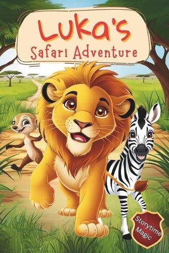 Luka's Safari Adventure: A Short Story for Kids with African Safari Animals and Friendship