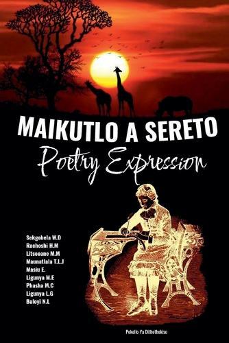 Maikutlo A Sereto: Poetry Expression