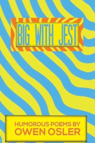 Big With Jest
