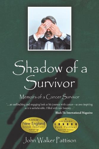 Shadow of a Survivor: Memoirs of a Cancer Survivor