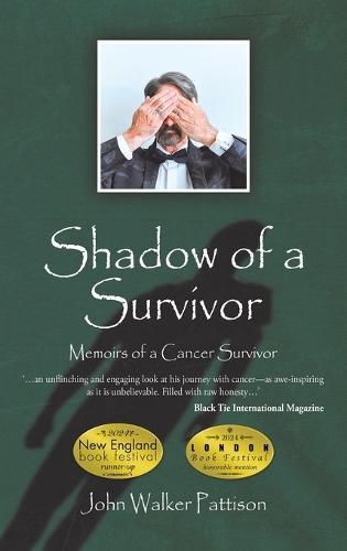 Shadow of a Survivor: Memoirs of a Cancer Survivor