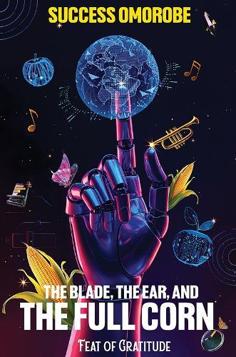 The Blade, the Ear, and the Full Corn: Feat of Gratitude