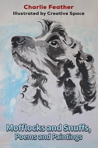 Mofflocks and Snuffs, Poems and Paintings