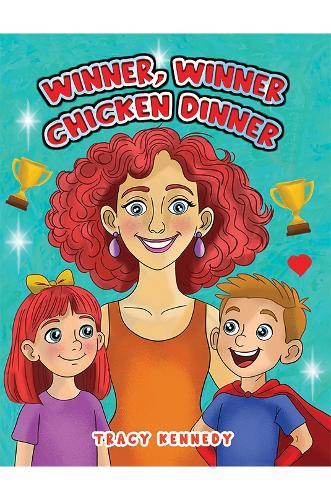 Winner, Winner Chicken Dinner