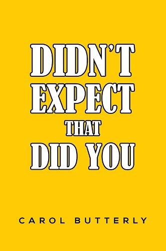 Didn't Expect That Did You