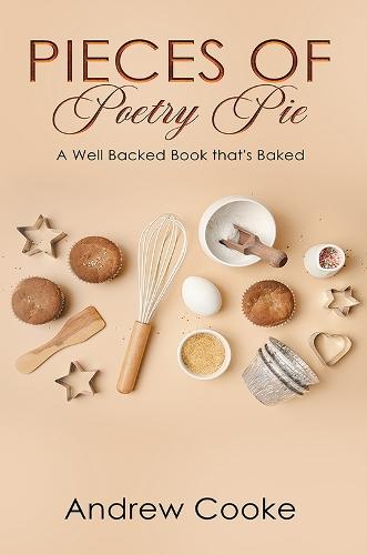 Pieces of Poetry Pie: A Well Backed Book that's Baked