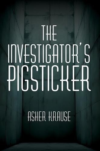The Investigator's Pigsticker