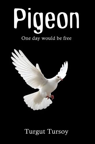 Pigeon: One day would be free