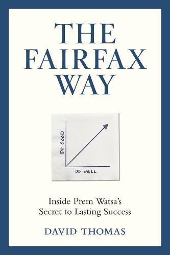 The Fairfax Way: Inside Prem Watsa's Secret to Lasting Success