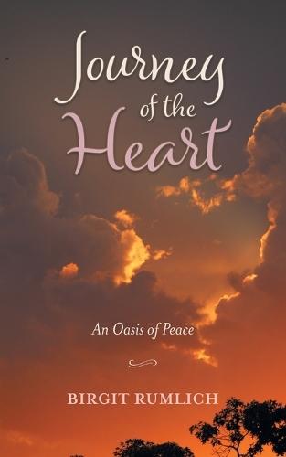 Journey of the Heart: An Oasis of Peace