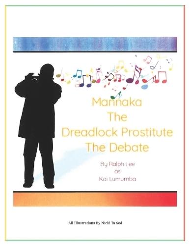 Mannaka The Dreadlock Prostitute The Debate