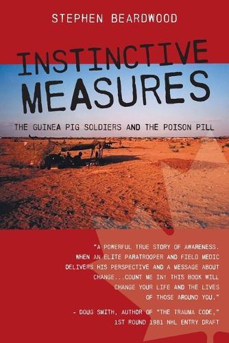 Instinctive Measures: The Guinea Pig Soldiers and the Poison Pill