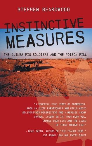 Instinctive Measures: The Guinea Pig Soldiers and the Poison Pill