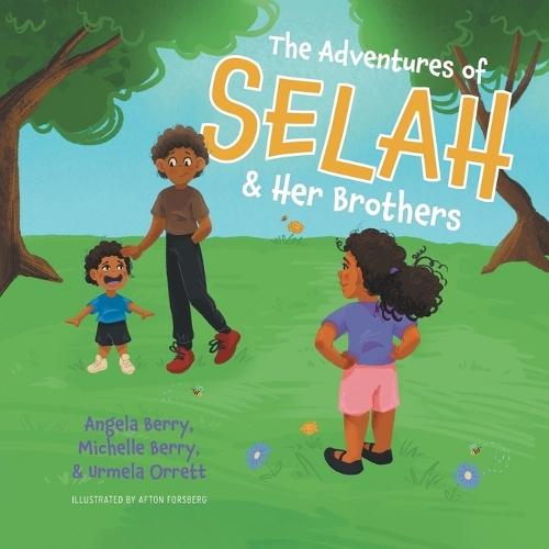 The Adventures of Selah and Her Brothers