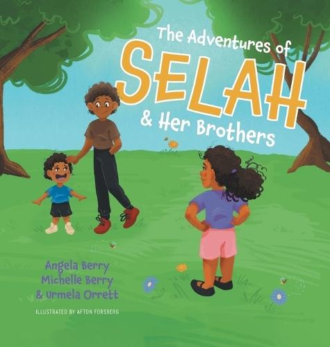 The Adventures of Selah and Her Brothers