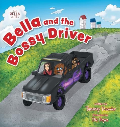 Bella and the Bossy Driver