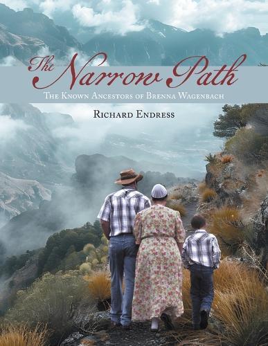 The Narrow Path: The Known Ancestors of Brenna Wagenbach