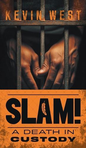 Slam!: A Death in Custody