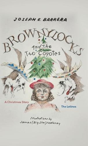 Brownylocks and the Two Coyotes: The Latinos