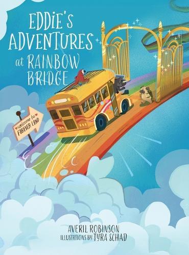 Eddie's Adventures at Rainbow Bridge