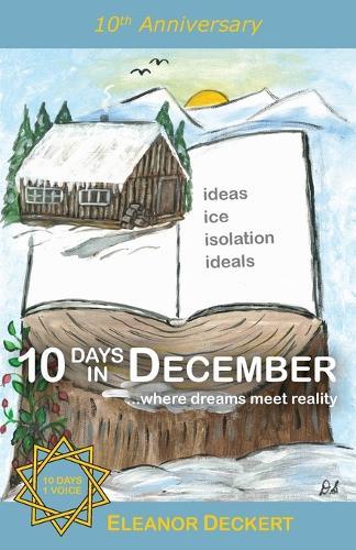 10 Days in December: . . .where dreams meet reality