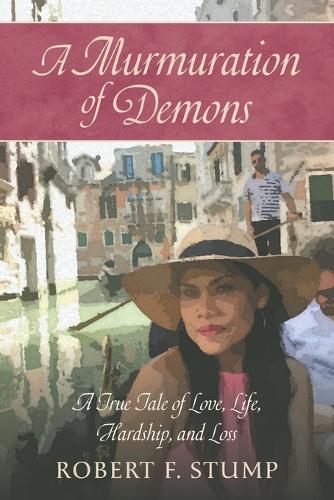 A Murmuration of Demons: A True Tale of Love, Life, Hardship, and Loss
