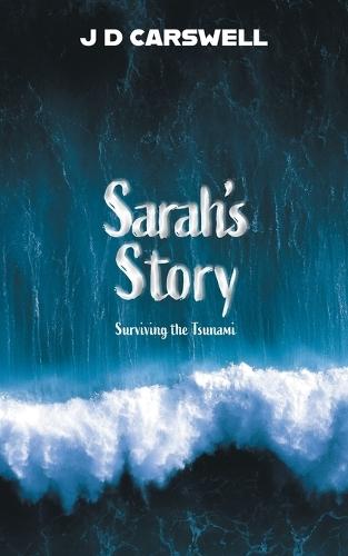 Sarah's Story: Surviving the Tsunami