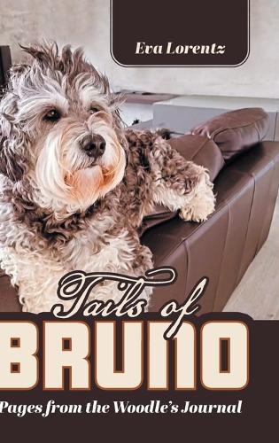 Tails of Bruno: Pages from the Woodle's Journal