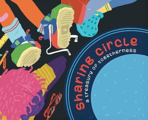 Sharing Circle: A Treasury of Togetherness