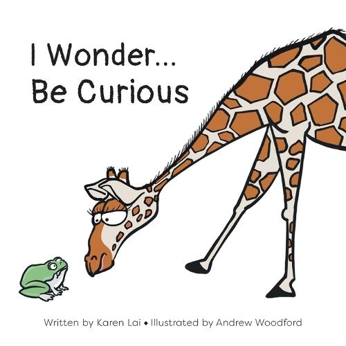 I Wonder... Be Curious