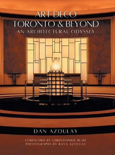 Art Deco Toronto and Beyond: An Architectural Odyssey
