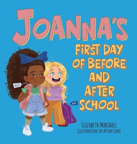 Joanna's First Day of Before and After School