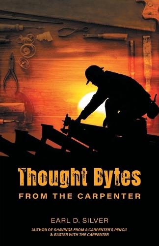 Thought Bytes From The Carpenter