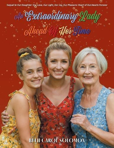 An Extraordinary Lady Ahead Of Her Time