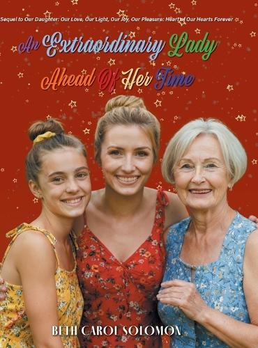 An Extraordinary Lady Ahead Of Her Time