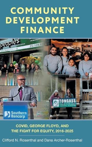 Community Development Finance: COVID, George Floyd, and the Fight for Equity, 2016-2025