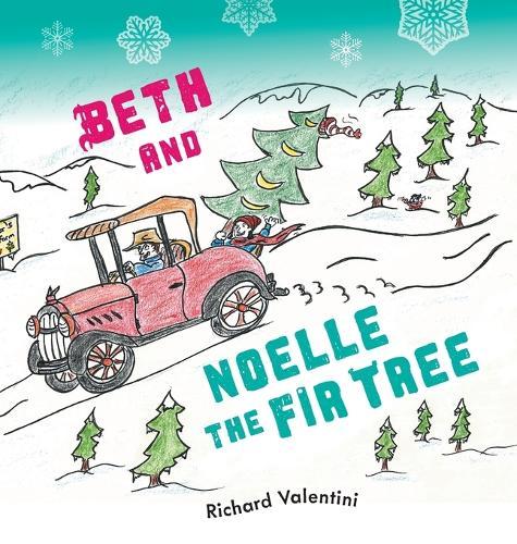Beth and Noelle the Fir Tree