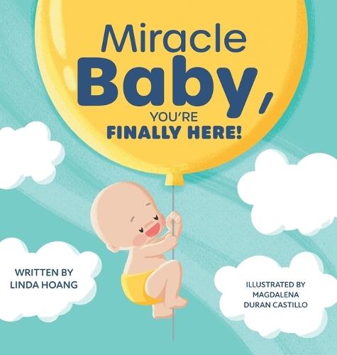 Miracle Baby, You're Finally Here!