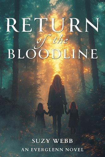 Return of the Bloodline: An Everglenn Novel