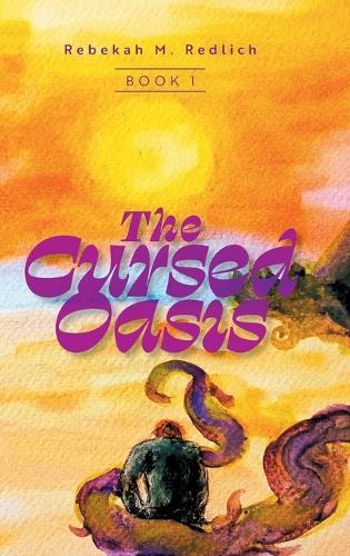 The Cursed Oasis