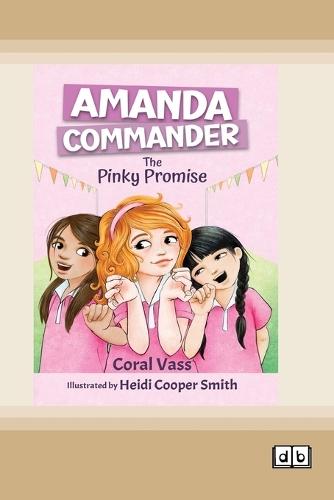 The Pinky Promise (Amanda Commander #2) (Dyslexia-Friendly Edition)