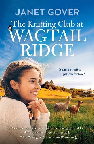 The Knitting Club at Wagtail Ridge: The best feel-good romance for 2025 from an award-winning and bestselling Australian author. Perfect for readers of Karly Lane and Rachael Johns.