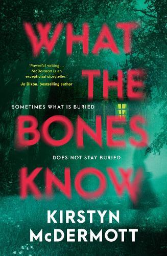 What the Bones Know: The new 2026 debut contemporary gothic psychological horror, perfect for fans of Riley Sager and Jo Dixon