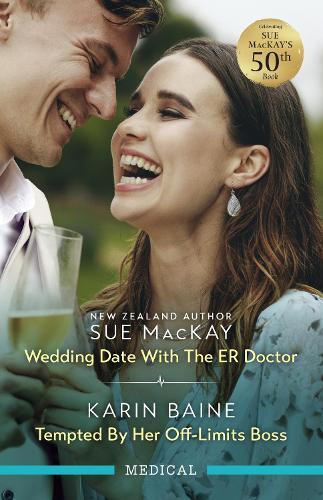 Wedding Date With The ER Doctor/Tempted By Her Off-Limits Boss