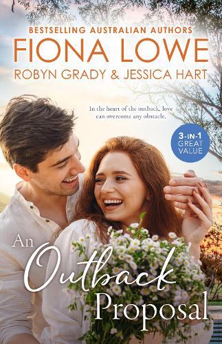 An Outback Proposal/Career Girl In The Country/Bargaining For Baby/Outback Bride