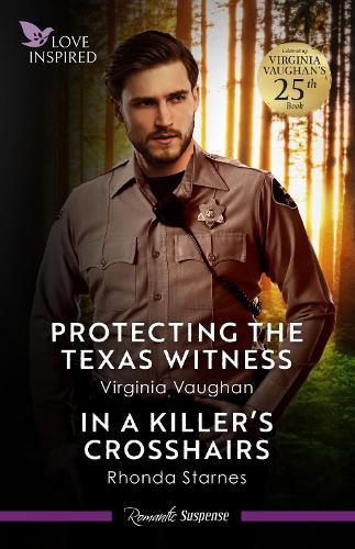 Protecting The Texas Witness/In A Killer's Crosshairs