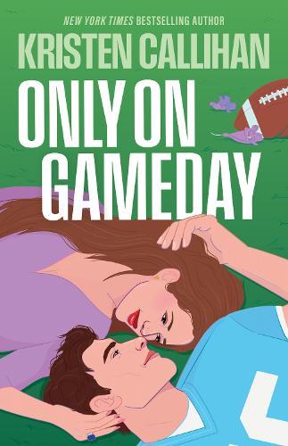 Only On Gameday: An all-new steamy GAME ON sports romance with high emotional stakes and a slow-burn