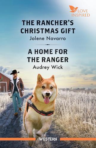 The Rancher's Christmas Gift/A Home For The Ranger