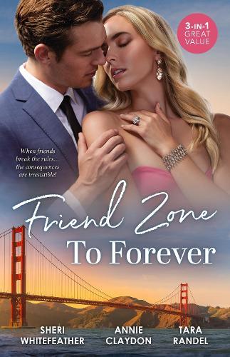 Friend Zone To Forever/Out Of The Friend Zone/Best Friend To Royal Bride/Stealing Her Best Friend's Heart